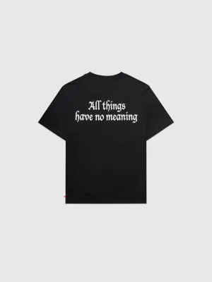 No Meaning T-Shirt Black